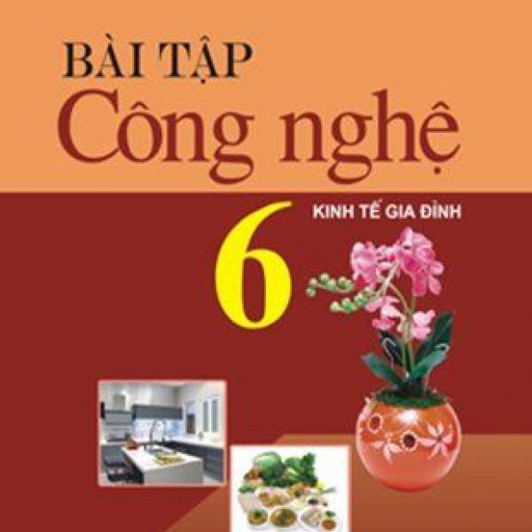 BT Công nghệ 6- Kinh tế gia đình