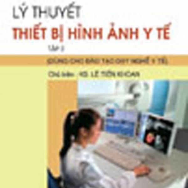 Lý thuyết thiết bị hình ảnh y tế – tập 2