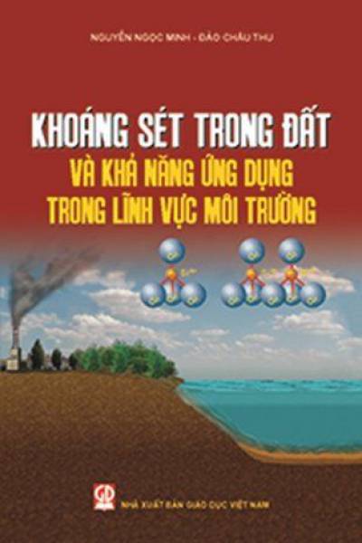 Khoáng sét trong đất và khả năng ứng dụng trong lĩnh vực môi trường