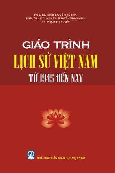 GT LỊCH SỬ VIỆT NAM TỪ 1945 ĐẾN NAY