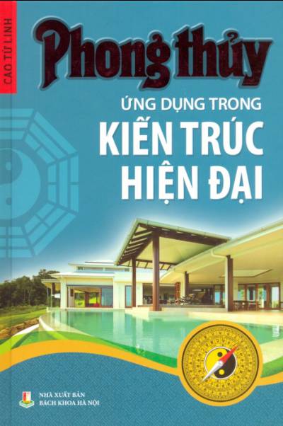 Phong Thủy Ứng Dụng Trong Kiến Trúc Hiện Đại