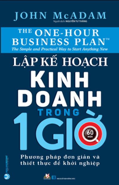 Lập Kế Hoạch Kinh Doanh Trong 1 Giờ - Tái Bản 2020