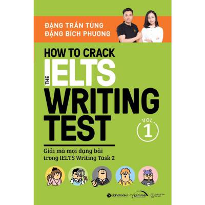How To Crack The IELTS Writing Test - Vol.1 - Đặng Trần Tùng