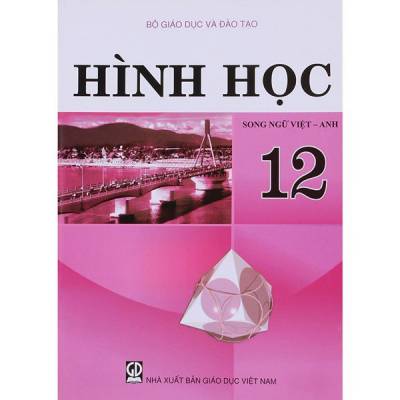 Sách Hình Học Lớp 12 ( Song Ngữ Việt - Anh )