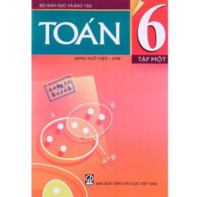 Sách Toán Lớp 6 - Tập 1 ( Song Ngữ Việt - Anh )