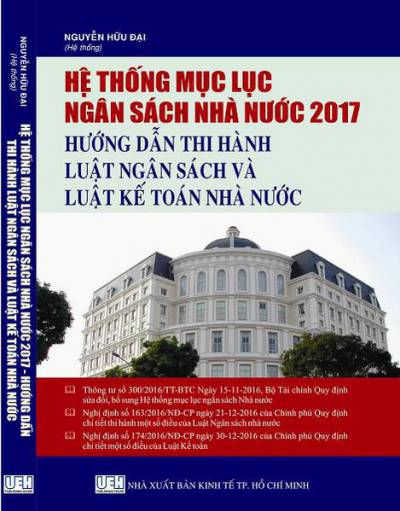 HỆ THỐNG MỤC LỤC NGÂN SÁCH NHÀ NƯỚC 2017 – HƯỚNG DẪN THI HÀNH LUẬT NGÂN SÁCH & LUẬT KẾ TOÁN NHÀ NƯỚC