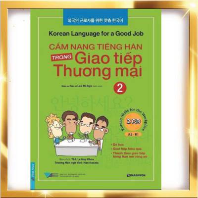 [Sách gốc bản quyền] Cẩm Nang Tiếng Hàn Trong Giao Tiếp Thương Mại - Tập 2