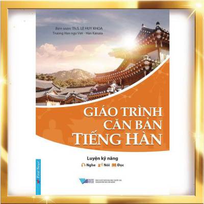 [Sách gốc bản quyền] Giáo Trình Căn Bản Tiếng Hàn (Tái Bản 2018)