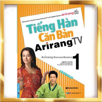 [Sách gốc bản quyền] Tiếng Hàn Căn Bản Arirang TV - Tập 1 (Kèm CD)