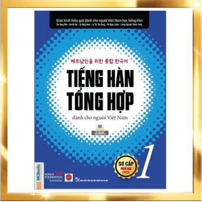 [Sách gốc bản quyền] Tiếng Hàn Tổng Hợp Dành Cho Người Việt Nam (Sách giáo khoa) - Sơ Cấp 1