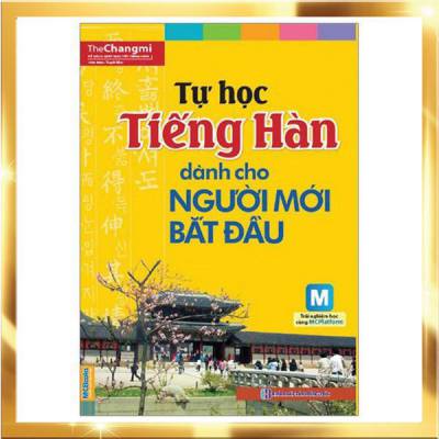 [Sách gốc bản quyền] Tự Học Tiếng Hàn Cho Người Mới Bắt Đầu (Tái Bản 2018)