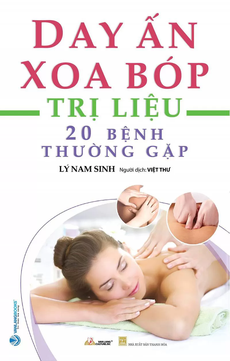 Day Ấn Xoa Bóp - Trị Liệu 20 Bệnh Thường Gặp (Tái Bản 2023)-Vanlangbooks