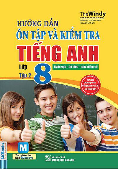 Hướng dẫn ôn tập và kiểm tra Tiếng anh lớp 8 tập 2