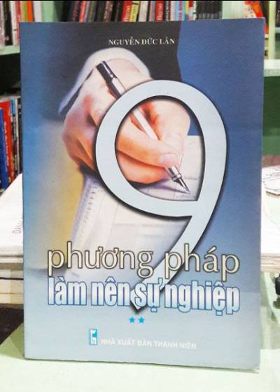 9 phương pháp làm nên sự nghiệp - Tập 2