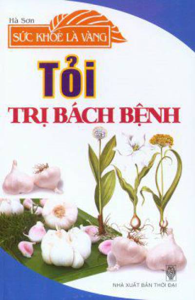 Tỏi trị bách bệnh