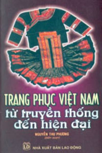 Trang phục Việt Nam từ truyền thống đến hiện đại