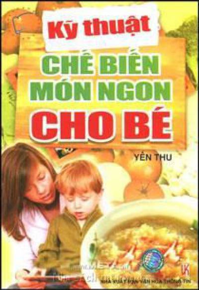 Kỹ thuật chế biến món ngon cho bé