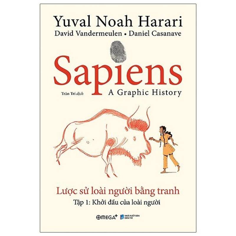 Sapiens - Lược Sử Loài Người Bằng Tranh - Tập 1 - Khởi Đầu Của Loài Người