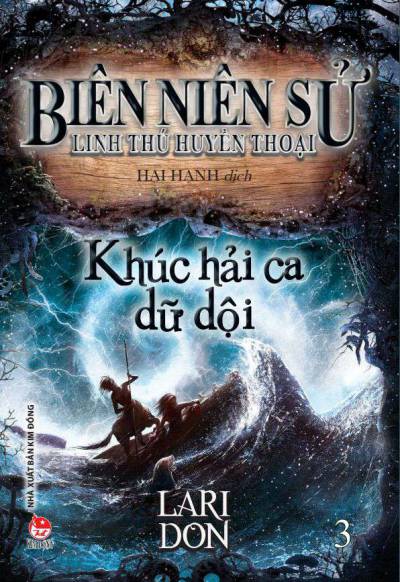 Biên Niên Sử Linh Thú Huyền Thoại - Tập 3 - Khúc Hải Ca Dữ Dội