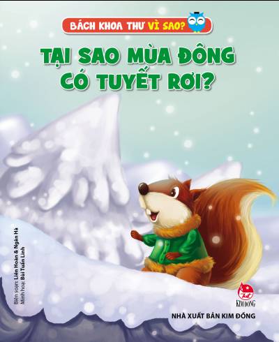 Bách Khoa Thư Vì Sao: Tại Sao Mùa Đông Có Tuyết Rơi? (Tái Bản 2019)