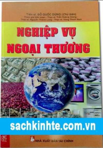 NGHIỆP VỤ NGOẠI THƯƠNG (NXB TÀI CHÍNH)