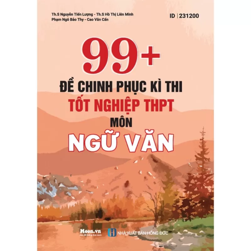 Sách 99+ đề chinh phục kỳ thi THPT môn Ngữ Văn